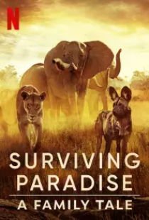 دانلود فیلم بهشت نجات 2022 Surviving Paradise A Family Tale