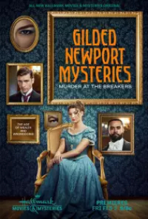 دانلود فیلم معمای قتل در نیوپورت 2024 Gilded Newport Mysteries Murder at the Breakers