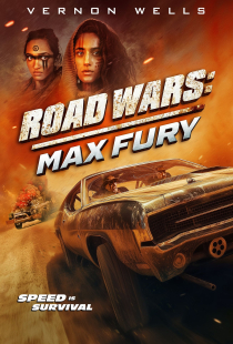 دانلود فیلم جنگ جاده‌ای: مکس فیوری 2024 - Road Wars: Max Fury