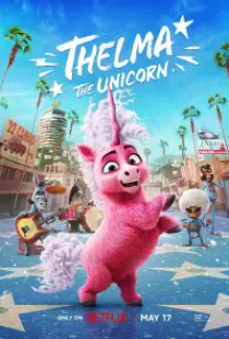 دانلود انیمیشن تلما اسب تک شاخ 2024 Thelma the Unicorn