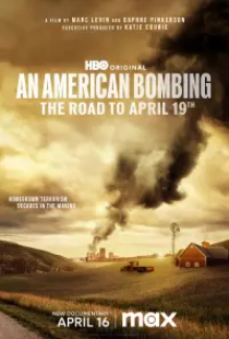 دانلود فیلم بمباران آمریکایی در راه 19 آوریل 2024 An American Bombing The Road to April 19th