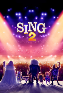 دانلود انیمیشن آواز 2 Sing 2 2021 + زیرنویس فارسی