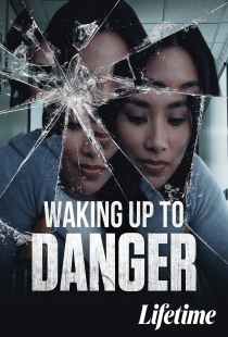 دانلود فیلم احساس خطر Waking Up to Danger 2021 + زیرنویس فارسی