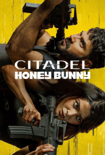 دانلود سریال سیتادل: هانی بانی 2024 - Citadel: Honey Bunny