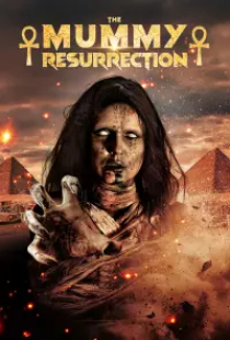 دانلود فیلم مومیایی - رستاخیز 2022 The Mummy - Resurrection + زیرنویس 