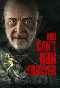 دانلود فیلم نمیتونی همش فرار کنی 2024 You Cant Run Forever