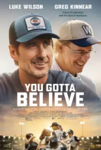 دانلود فیلم تو باید باور کنی 2024 You Gotta Believe