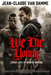 دانلود فیلم ما جوان می میریم 2019 We Die Young