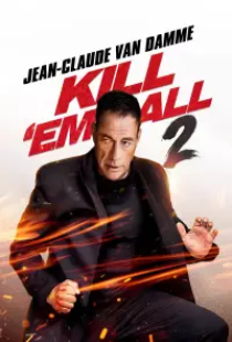 دانلود فیلم همه را بکش 2 2024 Kill Em All 2