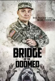 دانلود فیلم پل محکومین 2022 Bridge of the Doomed + زیرنویس فارسی