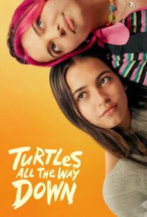 دانلود فیلم عقب گرد ناتمام Turtles All the Way Down 2024