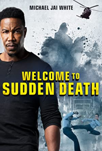 دانلود فیلم به مرگ ناگهانی خوش آمدید 2020 Welcome to Sudden Death