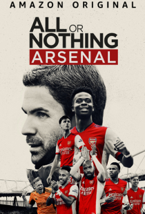 دانلود سریال همه یا هیچ : آرسنال  2022 - All or Nothing: Arsenal