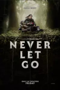 دانلود فیلم هرگز رها نکن 2024 Never Let Go