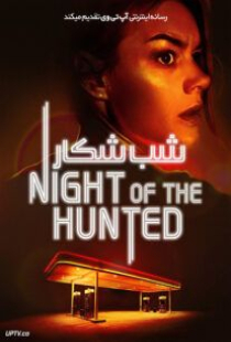 دانلود فیلم شب شکار Night of the Hunted 2023