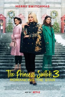دانلود فیلم جابجایی شاهزاده خانم 3 2021 The Princess Switch 3 Romancing the Star