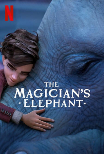 دانلود انیمیشن فیل جادوگر 2023 دوبله The Magicians Elephant