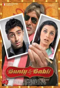 دانلود فیلم بانتی و بابلی 2005 Bunty Aur Babli