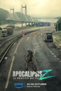 دانلود فیلم آخر الزمان زد: شروع یک پایان  2024 - Apocalypse Z: El principio del fin