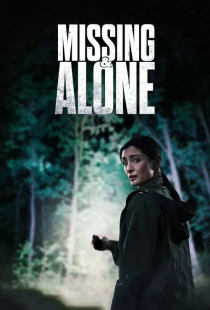 دانلود فیلم گمشده و تنها Missing and Alone 2021 + زیرنویس فارسی