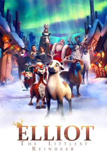 دانلود انیمیشن الیوت کوچکترین گوزن شمالی Elliot the Littlest Reindeer 2018