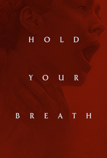 دانلود فیلم نفست را حبس کن 2024 - Hold Your Breath