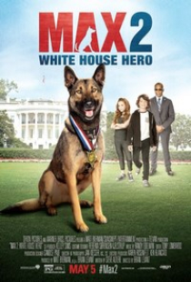 دانلود فیلم مکس 2 - قهرمان کاخ سفید 2017 Max 2 White House Hero + زیرنویس