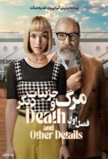 دانلود سریال مرگ و جزئیات دیگر Death and Other Details 2024