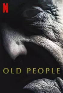 دانلود فیلم سالمندان 2022 Old People
