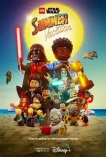 دانلود انیمیشن لگو - تعطیلات تابستانی جنگ ستارگان 2022 LEGO - Star Wars Summer Vacation