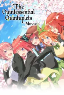 دانلود انیمیشن پنج قلوهای باکلاس 2022 The Quintessential Quintuplets Movie