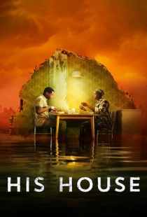 دانلود فیلم خانه او His House 2020 + زیرنویس فارسی