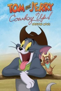 دانلود انیمیشن تام و جری گاوچران 2022 Tom and Jerry Cowboy Up