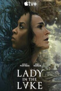 دانلود سریال بانوی دریاچه Lady in the Lake 2024