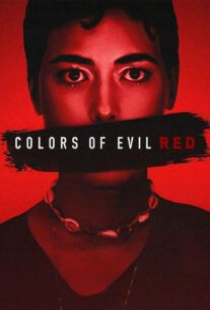 دانلود فیلم رنگ های شیطان قرمز Colors of Evil: Red 2024