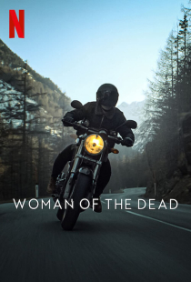 دانلود سریال زنی از دنیای مردگان Woman of the Dead 2022 + زیرنویس فارسی