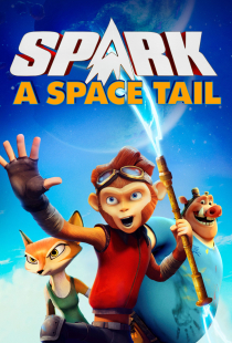 دانلود انیمیشن اسپارک Spark: A Space Tail 2016 + دوبله