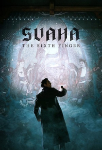 دانلود فیلم سواها انگشت ششم Svaha: The Sixth Finger 2019