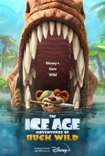 دانلود انیمیشن عصر یخبندان ماجراهای باک وایلد 2022 The Ice Age Adventures of Buck Wild