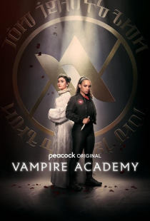 دانلود سریال آکادمی خون آشام Vampire Academy 2022 + زیرنویس فارسی