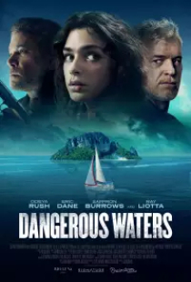 دانلود فیلم آبهای خطرناک 2023 Dangerous Waters