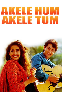 دانلود فیلم من تنها تو تنها 1995 Akele Hum Akele Tum + زیرنویس