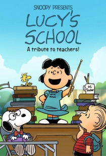 دانلود انیمیشن اسنوپی تقدیم میکند: مدرسه لوسی 2022 - Snoopy Presents: Lucys School