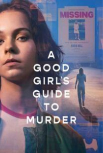 دانلود سریال راهنمای دخترهای خوب برای قتل A Good Girl's Guide to Murder 2024