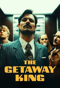 دانلود فیلم پادشاه گریز 2021 - The Getaway King