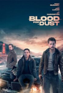 دانلود فیلم فیلم خون در مقابل غبار Blood for Dust 2023