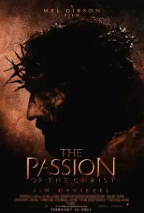 دانلود فیلم مصائب مسیح 2004 The Passion of the Christ + زیرنویس