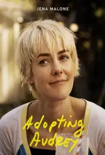 دانلود فیلم به فرزندخواندگی گرفتن آدری - خارپشت 2021 Adopting Audrey - Porcupine