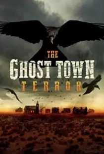 دانلود سریال وحشت در شهر اشباح 2022 The Ghost Town Terror