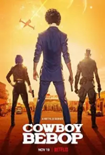 دانلود سریال کابوی بیباپ 2021 Cowboy Bebop